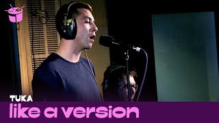 Tuka covers Chet Faker's 'I'm Into You' for Like A Version