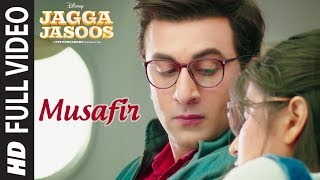 Musafir Full Video Song | Jagga Jasoos | Ranbir Kapoor