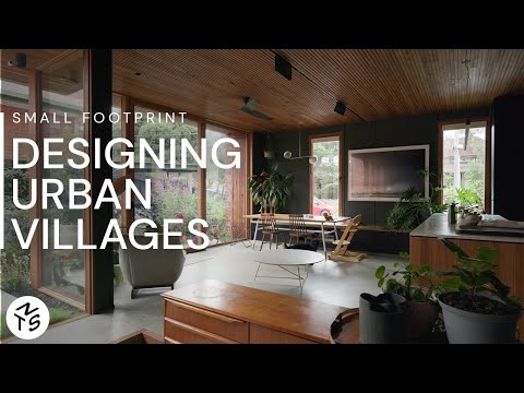 Building Urban Villages - SMALL FOOTPRINT - Ep 3