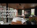 Building Urban Villages - SMALL FOOTPRINT - Ep 3