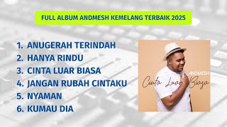 Download lagu FULL ALBUM ANDMESH KEMELANG TERBAIK 2025 mp3 Download lagu FULL ALBUM ANDMESH KEMELANG TERBAIK 2025 mp3