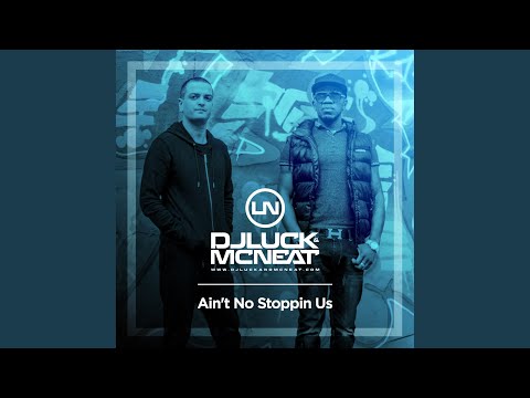 Ain't No Stoppin Us (Oracles Mix)