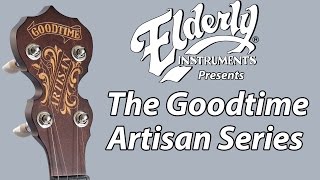 Video thumbnail for Deering Goodtime Artisan Banjos | Elderly Instruments by Elderly Instruments