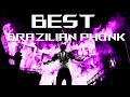 BEST OF THE BEST BRAZILIAN PHONK OF 2024 BRAZILIAN FUNK AURA