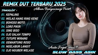 Download lagu KEPALING - REMIX DUT TERBARU || REMIX FULL ALBUM BANYUWANGI SLOW BASS 2025 mp3