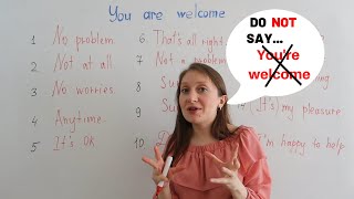 15 DIFFERENT WAYS TO SAY &#39;&#39;YOU ARE WELCOME&#39;&#39;.