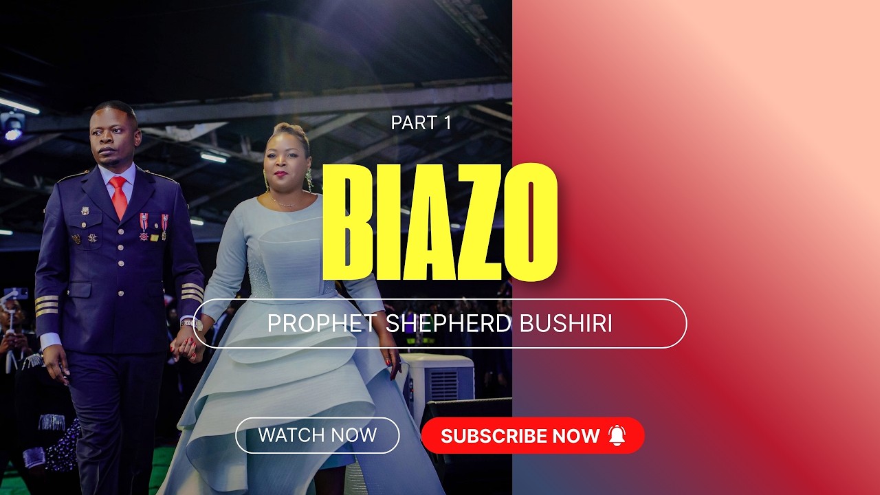 BIAZO PART 1 | PROPHET SHEPHERD BUSHIRI