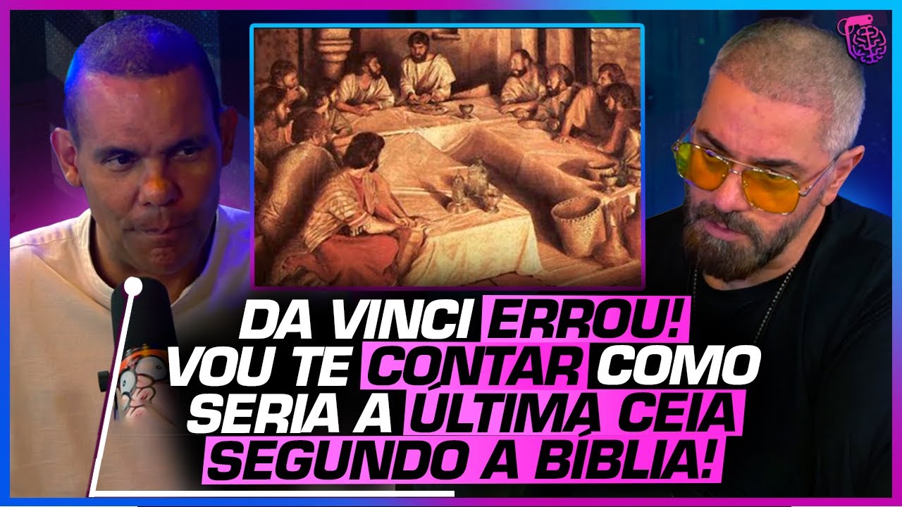 ENTENDA com IMAGENS como foi a ÚLTIMA CEIA de JESUS - RODRIGO SILVA