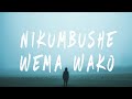 Angel Benard - Nikumbushe Wema Wako (Lyrics/Lyrics Video)