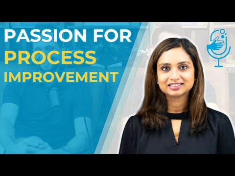 Passion for Process Improvement - Sinthuya Alston