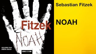 NOAH von Sebastian Fitzek | Hörbuch | gelesen von Simon Jäger