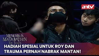 Download lagu Hadiah Spesial Untuk Roy Dan Trauma Pernah Nabrak Mantan!  | Menembus Mata Batin ANTV | Eps 222 FULL mp3