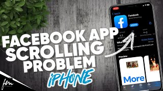 Facebook app Scrolling Problem on iPhone