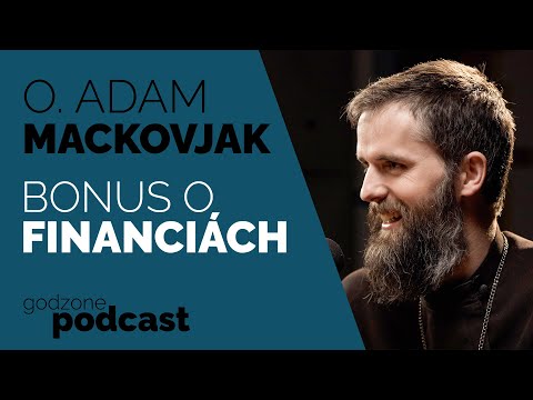 BONUS O FINANCIÁCH - O. ADAM MACKOVJAK | GODZONE PODCAST FLEŠBEKY