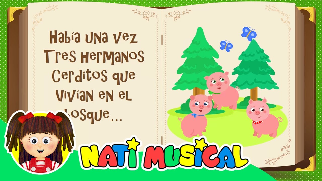 LOS TRES CERDITOS - Cuento infantil - Nati musical