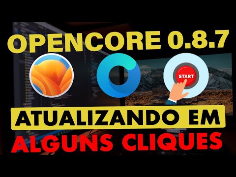 🔥 OPENCORE 0.8.7 EM ALGUNS CLIQUES 👉 ATUALIZE DE FORMA RÁPIDA E SEGURA SEU HACKINTOSH 👊