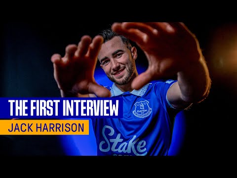 JACK HARRISON'S FIRST EVERTON INTERVIEW!