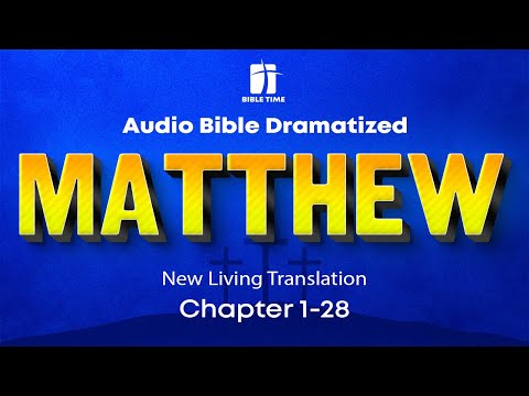 The Gospel of Matthew Audio Bible - New Living Translation (NLT)
