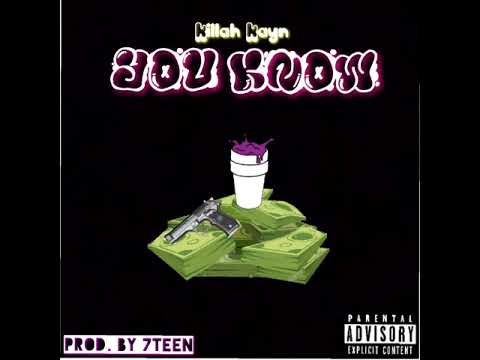 KillahSquadd - You Know (Ft. Killah Kayn) (Prod. By 7Teen) [Bay Area Artist]