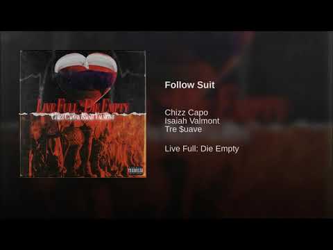 Chizz Capo - Follow Suit (Prod. Isaiah Valmont)