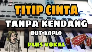 Download lagu TITIP CINTA || TANPA KENDANG || PLUS VOKAL mp3