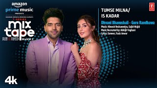Tumse Milna/Is Kadar ★Ep7 | Guru R, Dhvani B | Abhijit V | T-Series Mixtape S3 | Ahmed K | Bhushan K