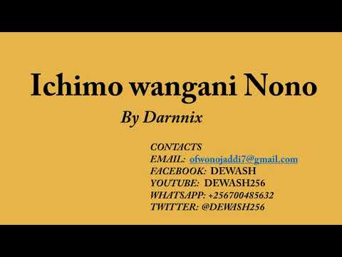 Ichimo Wangani Nono - Darnnix