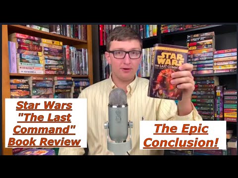 Star Wars: The Last Command Book Review (Thrawn Trilogy #3)
