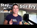 4 Easy Steps To The Best Stay At Home Stir Fry Class B RV Living