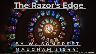 Short Summary of The Razor&#39;s Edge by W. Somerset Maugham In Under 5 minutes