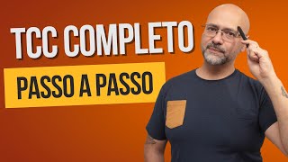 TCC completo: Aprenda o passo a passo para fazer seu trabalho em 2025
