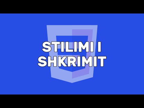 Stilimi i Shkrimit | Shkrimi | CSS | Zhvillim në Web | Informatikë