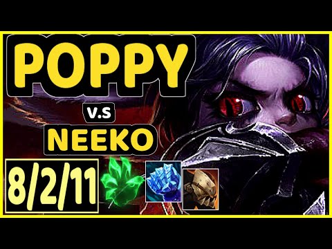 PHAXI (POPPY) vs NEEKO - 8/2/11 KDA TOP GAMEPLAY - EUW Ranked MASTER