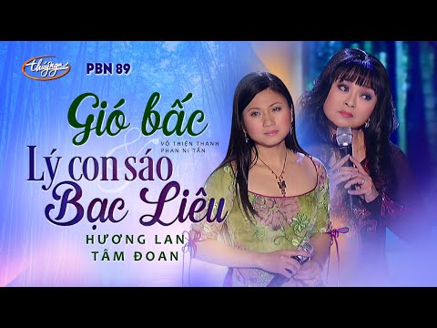 PBN 89 | Hương Lan & Tâm Đoan - LK Gió Bấc & Lý Con Sáo Bạc Liêu