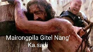 Mairongpila Gitel Nang Kasani Garo Gospel song