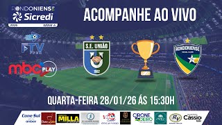 CAMPEONATO RONDONIENSE 2026 - UNIÃO CACOALENSE X RONDONIENSE - 28/01/2026