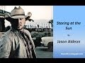 Jason Aldean - Staring at the Sun (Lyrics)