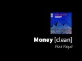 Money | Pink Floyd [clean - no beeps]