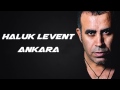 Haluk Levent - Ankara(Akustik) 