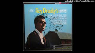 Roy Drusky (RIP) - Peel Me A &#39;Nanner