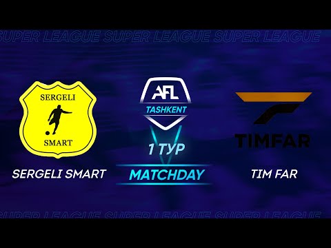 AFL Champions league 21 / 1-tur Sergeli Smart-Tim Far