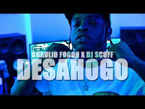 BRAULIO FOGON ❌ DJ SCUFF - DESAHOGO