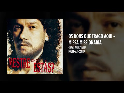Os Dons Que Trago Aqui - Católica