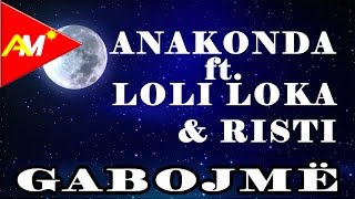 Loli Loka - Gabojmë