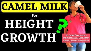how to drink CAMEL MILK for HEIGHT GROWTH ? does camel milk powder increase height after 17 ?