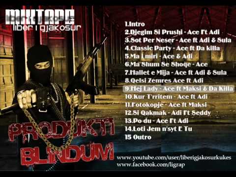 Ace ft Da Killa - Lady Lady | Mixtape Produkti Blindum |