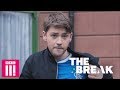A Vocal Minority | The Break