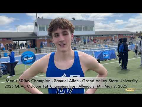 Interview: Samuel Allen of GVSU at 2025 GLIAC Outdoor Track & Field Championships
