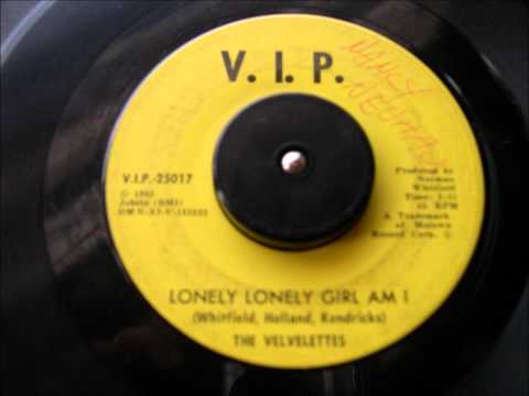 THE VELVELETTES LONELY LONELY GIRL AM I V.I.P. RECORD LABEL 25017