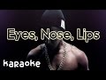 Taeyang - Eyes, Nose, Lips [karaoke] 